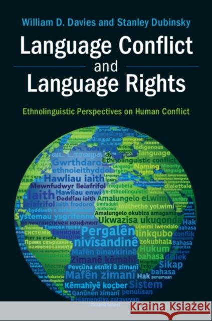 Language Conflict and Language Rights: Ethnolinguistic Perspectives on Human Conflict William D. Davies Stanley Dubinsky 9781107606586 Cambridge University Press - książka