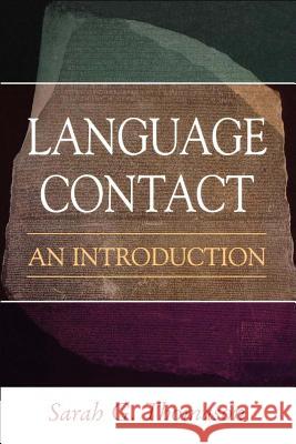 Language Contact: An Introduction Thomason, Sarah 9780878408542 Georgetown University Press - książka
