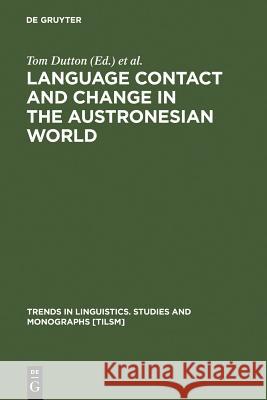 Language Contact and Change in the Austronesian World  9783110127867 Walter de Gruyter & Co - książka