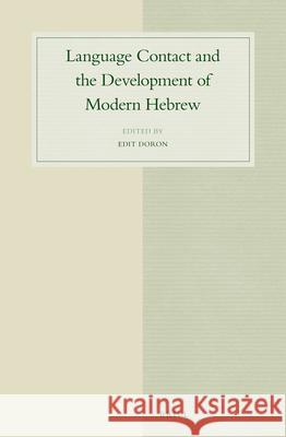 Language Contact and the Development of Modern Hebrew Edit Doron 9789004302006 Brill - książka