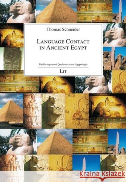 Language Contact in Ancient Egypt Thomas Schneider 9783643915078 Lit Verlag - książka