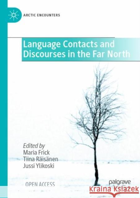 Language Contacts and Discourses in the Far North  9783031429811 Springer International Publishing AG - książka