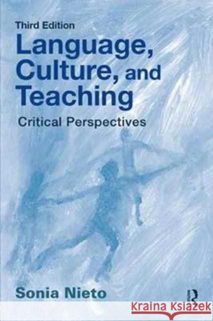 Language, Culture, and Teaching: Critical Perspectives Sonia Nieto 9781138206151 Routledge - książka