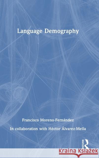 Language Demography Francisco Moreno-Fern?ndez 9781032355399 Routledge - książka