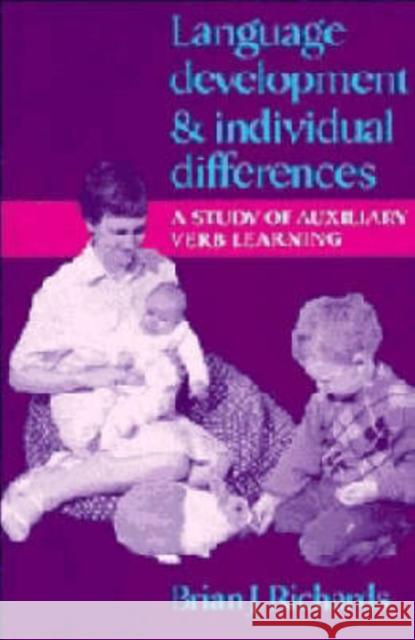 Language Development and Individual Differences Richards, Brian J. 9780521362535 Cambridge University Press - książka