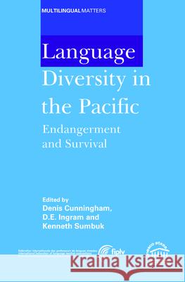 Language Diversity in the Pacific: Endangerment and Survival, 134 Cunningham, Denis 9781853598678 Multilingual Matters Limited - książka