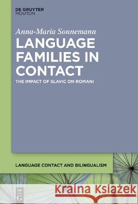 Language Families in Contact Sonnemann, Anna-Maria 9783110756043 De Gruyter Mouton - książka