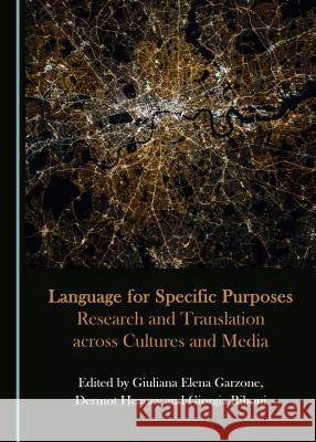 Language for Specific Purposes: Research and Translation Across Cultures and Media Giuliana Elena Garzone Dermot Heaney 9781443899321 Cambridge Scholars Publishing - książka