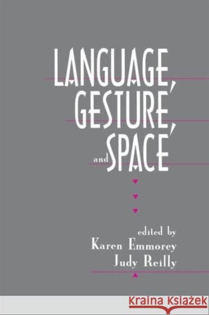 Language, Gesture, and Space Karen Emmorey Judy S. Reilly  9781138979376 Taylor and Francis - książka