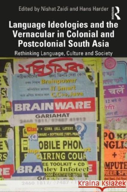 Language Ideologies and the Vernacular in Colonial and Postcolonial South Asia: Rethinking Language, Culture and Society Nishat Zaidi Hans Harder 9781032247342 Taylor & Francis Ltd - książka