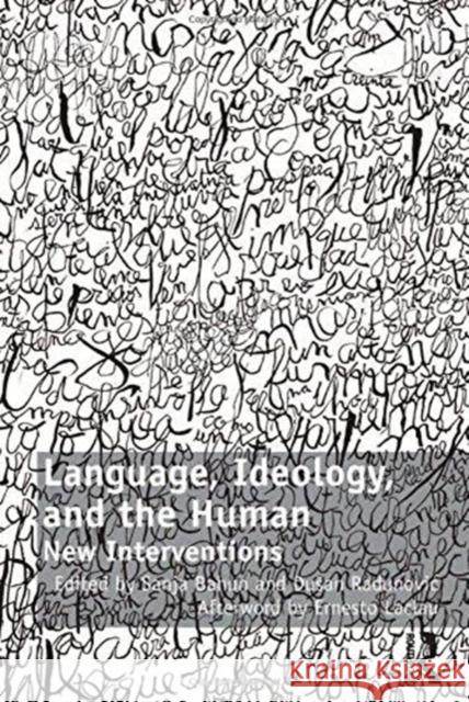 Language, Ideology, and the Human: New Interventions  9781138108424 Taylor and Francis - książka