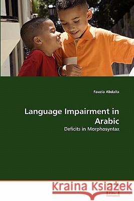 Language Impairment in Arabic Fauzia Abdalla 9783639322866 VDM Verlag - książka