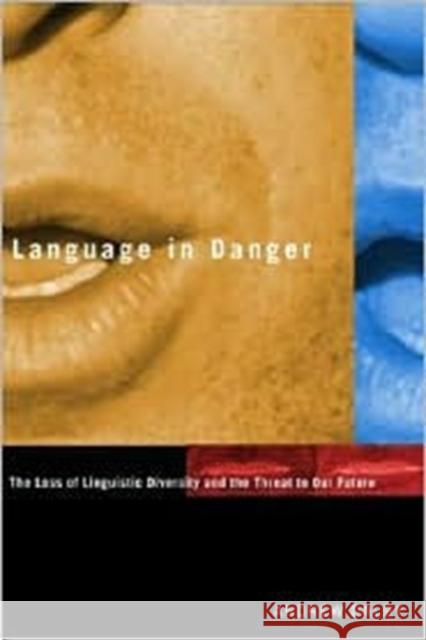 Language in Danger: The Loss of Linguistic Diversity and the Threat to Our Future Andrew Dalby 9780231129008 Columbia University Press - książka