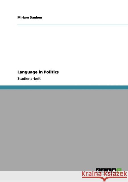 Language in Politics Miriam Dauben 9783656075646 Grin Verlag - książka