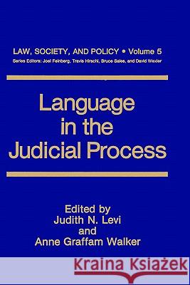 Language in the Judicial Process Judith N. Levi Anne Graffam Walker Judith N. Levi 9780306435515 Springer - książka