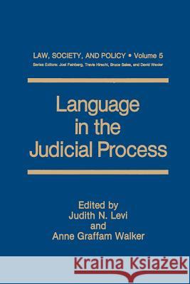 Language in the Judicial Process Judith N. Levi Anne Graffam Walker 9781489937216 Springer - książka