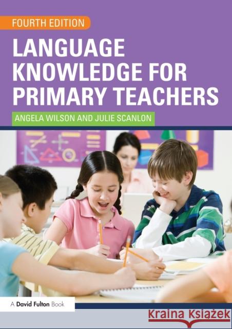 Language Knowledge for Primary Teachers Angela Wilson 9780415564809  - książka