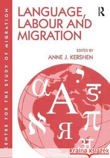 Language, Labour and Migration Anne J. Kershen 9781138274266 Routledge - książka