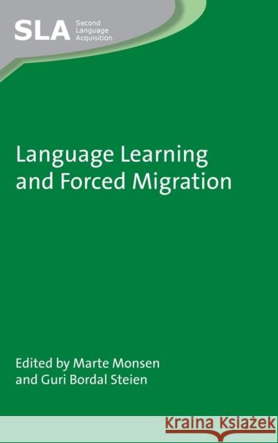 Language Learning and Forced Migration  9781800412255 Multilingual Matters - książka