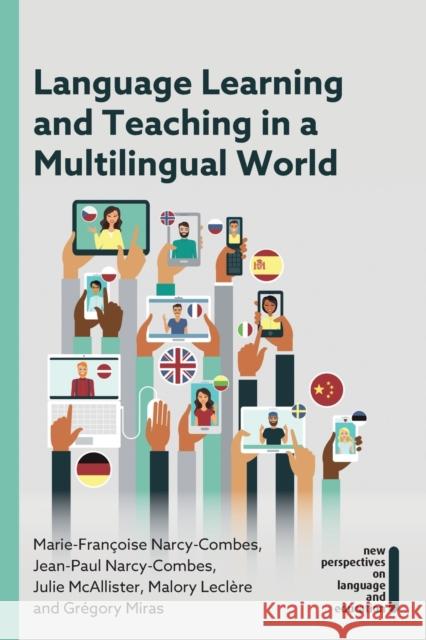 Language Learning and Teaching in a Multilingual World Marie-Francoise Narcy-Combes Jean-Paul Narcy-Combes Julie McAllister 9781788927611 Multilingual Matters Limited - książka