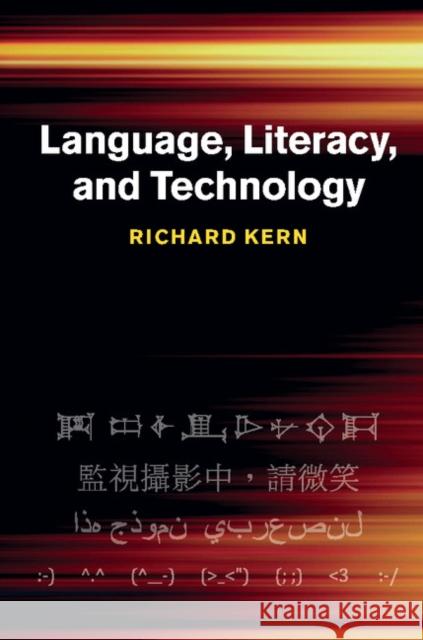 Language, Literacy, and Technology Richard Kern 9781107036482 Cambridge University Press - książka