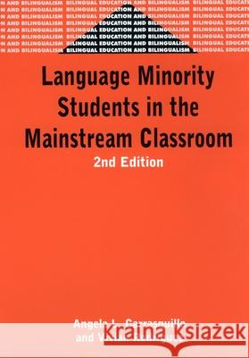 Language Minority (2nd Ed.) Students in the Mainstream Classroom Angela L. Carrasquillo Vivian Rodriguez  9781853595653 Multilingual Matters Ltd - książka