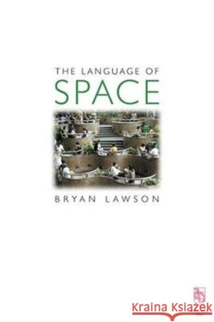 Language of Space Bryan Lawson   9781138168855 Taylor and Francis - książka