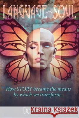 Language of the Soul Dominick Domingo 9781312807402 Lulu.com - książka