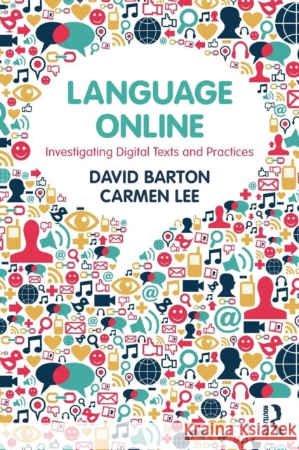 Language Online: Investigating Digital Texts and Practices Barton, David 9780415524957  - książka