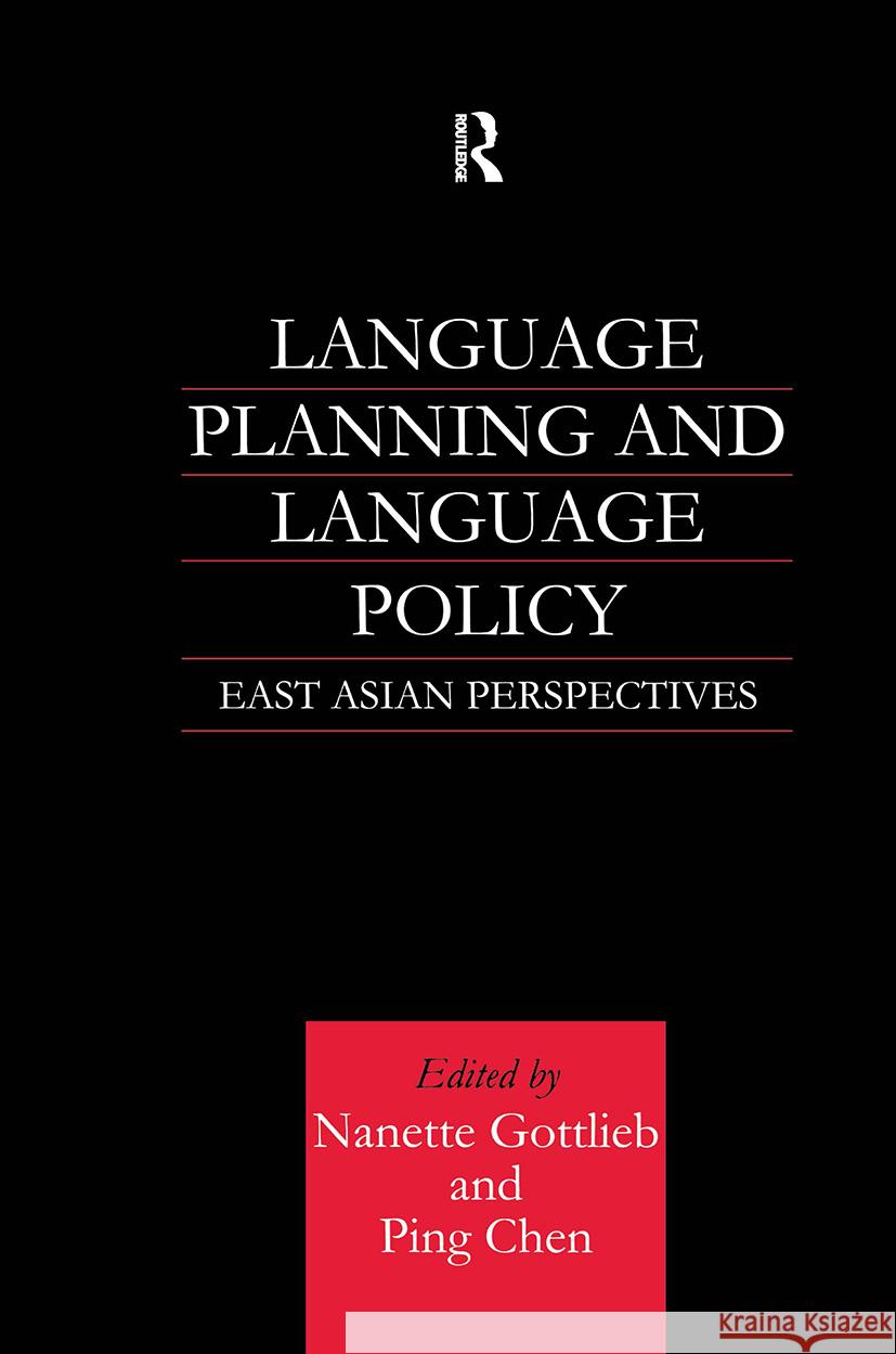 Language Planning and Language Policy: East Asian Perspectives Chen, Ping 9780700714681 Taylor & Francis Ltd - książka