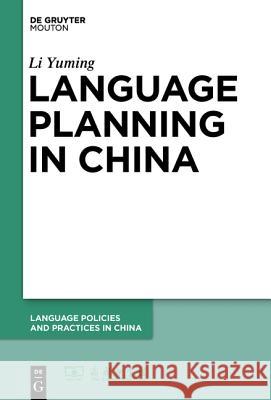 Language Planning in China Li Yuming 9781614515586 De Gruyter - książka