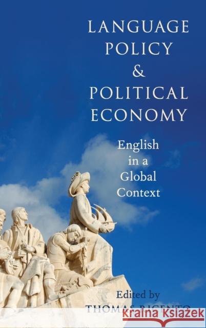 Language Policy and Political Economy: English in a Global Context Ricento, Thomas 9780199363391 Oxford University Press, USA - książka