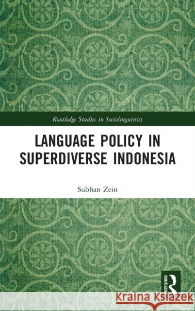 Language Policy in Superdiverse Indonesia Subhan Zein 9780367029548 Routledge - książka