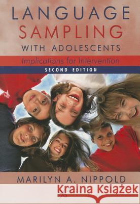 Language Sampling with Adolescents : Implications for Intervention Marilyn A. Nippold 9781597565707 Plural Publishing - książka