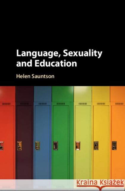 Language, Sexuality and Education Helen Sauntson 9781107126879 Cambridge University Press - książka