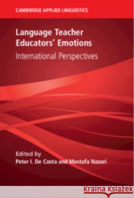 Language Teacher Educators' Emotions: International Perspectives  9781009520652 Cambridge University Press - książka