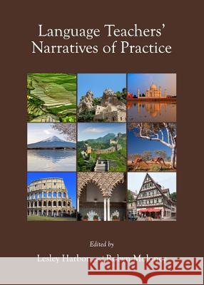 Language Teachersâ (Tm) Narratives of Practice Harbon, Lesley 9781443842570 Cambridge Scholars Publishing - książka