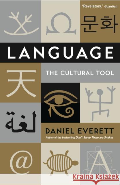 Language: The Cultural Tool Daniel (Dean of Arts and Sciences at Bentley University) Everett 9781846682681  - książka
