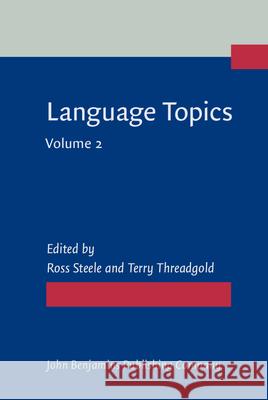 Language Topics: Essays in Honour of Michael Halliday: Vol II Ross Steele Terry Threadgold  9789027220448 John Benjamins Publishing Co - książka