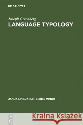 Language Typology: A Historical and Analytic Overview Greenberg, Joseph 9789027927095  - książka