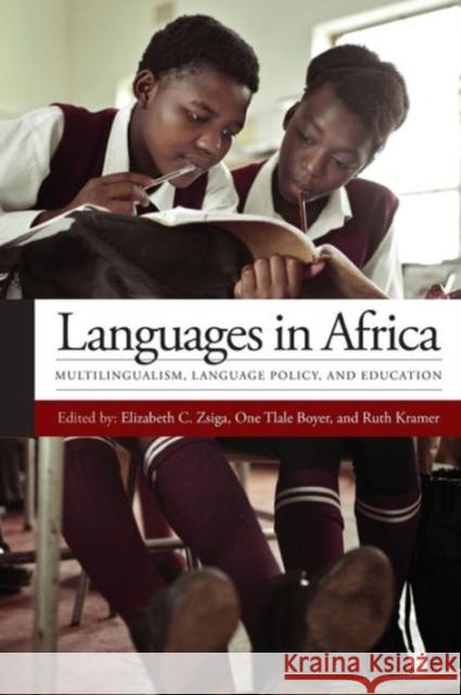 Languages in Africa: Multilingualism, Language Policy, and Education Zsiga, Elizabeth C. 9781626161528 Georgetown University Press - książka