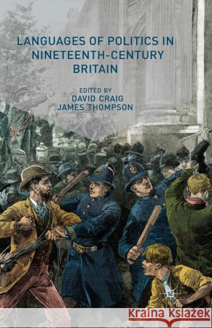 Languages of Politics in Nineteenth-Century Britain D. Craig J. Thompson  9781349338436 Palgrave Macmillan - książka