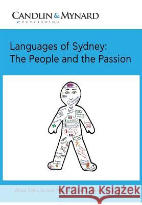 Languages of Sydney: The People and the Passion Alice Chik Susan Markose Diane Alperstein 9780463438664 Candlin & Mynard Epublishing - książka