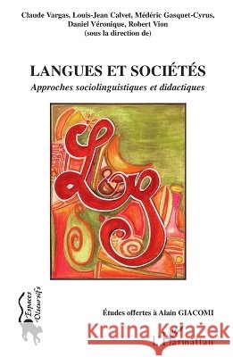 Langues et soci?t?s: Approches sociolinguistiques et didactiques Vargas Claude                            9782296139916 Editions L'Harmattan - książka