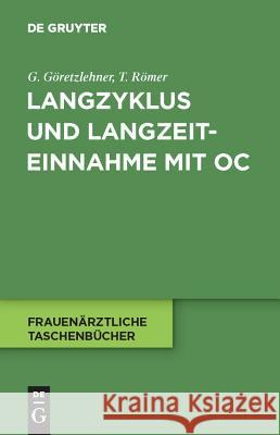 Langzyklus und Langzeiteinnahme mit OC Göretzlehner, Gunther 9783110221022 Walter de Gruyter - książka