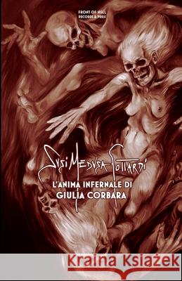 L'Anima Infernale di Giulia Corbara Susi Medusa Gottardi 9781716180156 Lulu.com - książka