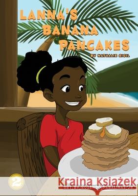 Lanna's Banana Pancakes Nathalie Aigil, Rosendo Pabalinas 9781925986525 Library for All - książka