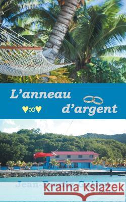 L'anneau D'argent Gation, Jean-Frantz 9781496923769 Authorhouse - książka