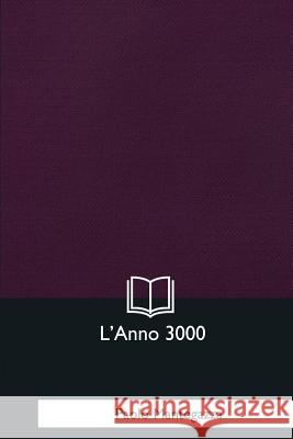L'Anno 3000 Paolo Mantegazza 9781979844147 Createspace Independent Publishing Platform - książka