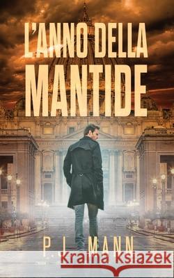 L'anno della Mantide P J Mann 9789527415214 P. J. Mann - książka